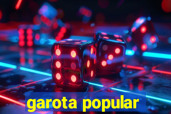 garota popular